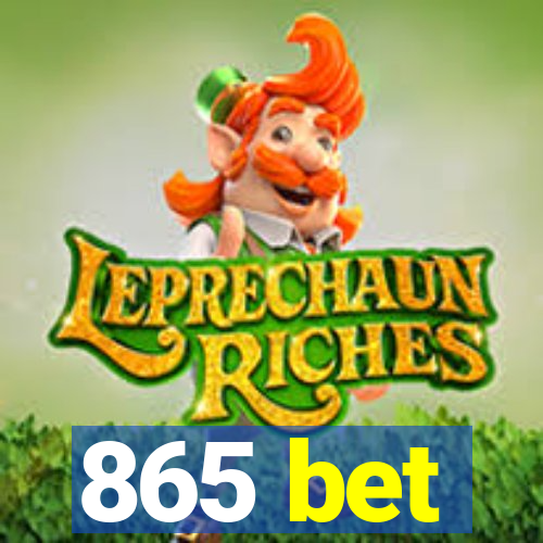 865 bet